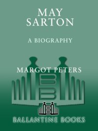 cover of the book May Sarton: a biography