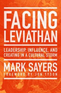 cover of the book Facing Leviathan: Leadership, Influence, and Creating in a Cultural Storm