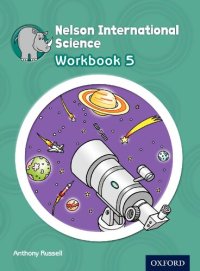 cover of the book Nelson International Science Workbook 5 (OP PRIMARY SUPPLEMENTARY COURSES)