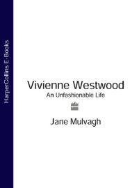 cover of the book Vivienne Westwood: an unfashionable life