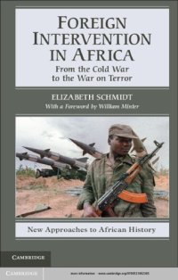 cover of the book Foreign Intervention in Africa: From the Cold War to the War on Terror