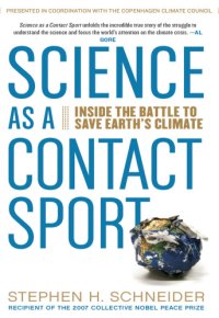 cover of the book Science as a contact sport: inside the battle to save Earth's climate