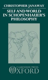 cover of the book Self and world in Schopenhauer's philosophy