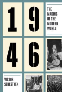 cover of the book 1946: the making of the modern world