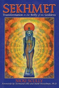 cover of the book Sekhmet: transformation in the belly of the goddess