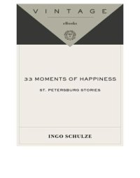 cover of the book 33 moments of happiness: St. Petersburg stories