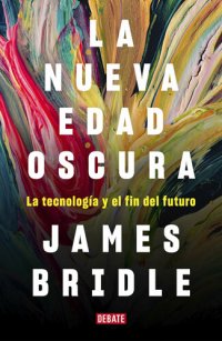 cover of the book La nueva edad oscura