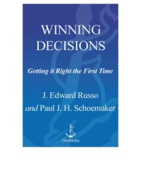 cover of the book Winning decisions: getting it right the first time