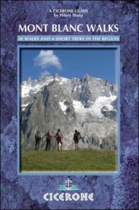 cover of the book Mont Blanc Walks: 50 Walks and 4 Short Treks