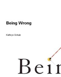 cover of the book Being Wrong: Adventures in the Margin of Error