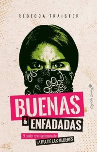 cover of the book Buenas y enfadadas