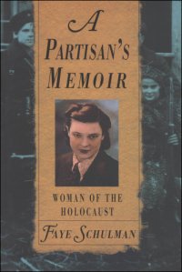 cover of the book A partisan's memoir: woman of the Holocaust