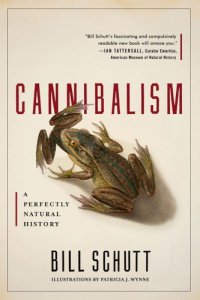 cover of the book Cannibalism: a perfectly natural history