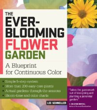 cover of the book The ever-blooming flower garden: a blueprint for continuous color