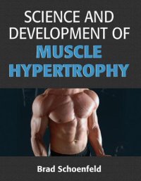 cover of the book Science and Development of Muscle Hypertrophy