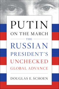 cover of the book Putin on the March