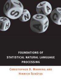 cover of the book Foundations of Statistical Natural Language Proccesing