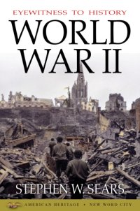 cover of the book Eyewitness to history: world war II