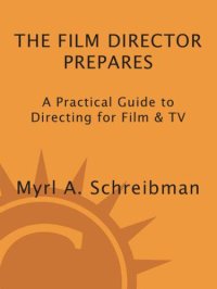 cover of the book The Film Director Prepares: A Complete Guide to Directing for Film and Tv