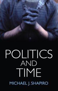 cover of the book Politics and time: documenting the event