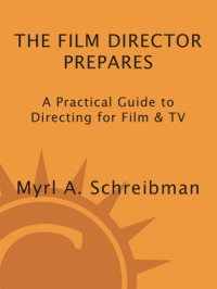 cover of the book The film director prepares: a complete guide to directing for film and tv