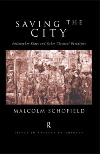 cover of the book Saving the City: Philosopher-Kings and Other Classical Paradigms