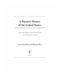 cover of the book A Patriot's History of the United States From Columbus's Great Discovery to the War on Terror