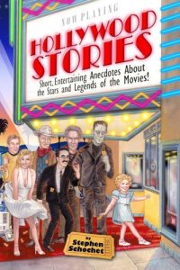 cover of the book Hollywood Stories: a Book about Celebrities, Movie Stars, Gossip, Directors, Famous People, History, and more!