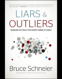 cover of the book Liars and outliers: enabling the trust that society needs to thrive