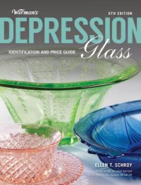 cover of the book Warman's Depression Glass: Identification and Price Guide