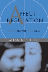 cover of the book Affect Regulation and the Repair of the Self