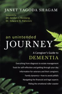 cover of the book An unintended journey: a caregiver's guide to dementia