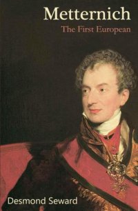 cover of the book Metternich: The First European