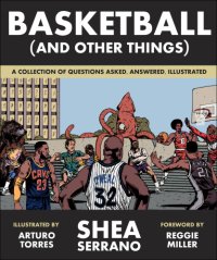 cover of the book Basketball (and other things): a collection of questions asked, answered, illustrated