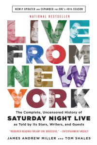 cover of the book Live from New York: an uncensored history of Saturday night live