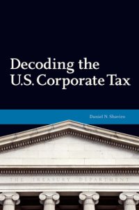 cover of the book Decoding the U.S. Corporate Tax