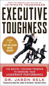 cover of the book Executive toughness: the mental-training program to increase your leadership performance