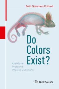 cover of the book Do colors exist?: and other profound physics questions