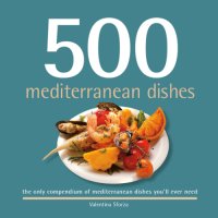 cover of the book 500 Mediterranean dishes: the only Mediterranean dish compendium you'll ever need