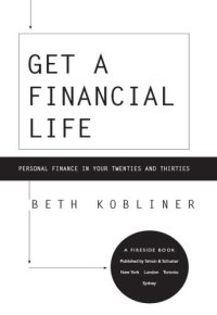 cover of the book Get a Financial Life: Personal Finance In Your Twenties and Thirties