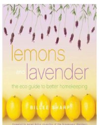 cover of the book Lemons and lavender: the eco guide to better homekeeping