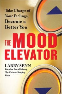 cover of the book The Mood Elevator: Take Charge of Your Feelings, Become a Better You