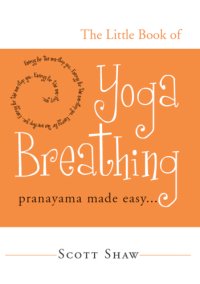 cover of the book The little book of yoga breathing: pranayama made easy