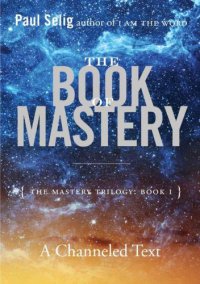 cover of the book The Book of Mastery: The Mastery Trilogy: Book I