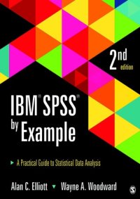 cover of the book IBM SPSS by example: a practical guide to statistical data analysis