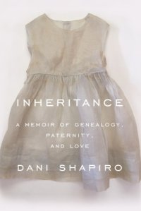 cover of the book Inheritance: a memoir of genealogy, paternity, and love