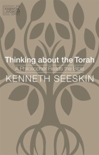 cover of the book Thinking about the Torah: a philosopher reads the Bible