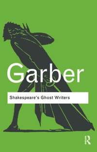 cover of the book Shakespeare's Ghost Writers: Literature as Uncanny Causality