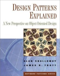 cover of the book Design patterns explained: a new perspective on object-oriented design