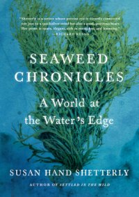 cover of the book Seaweed Chronicles: A World at the Waters Edge